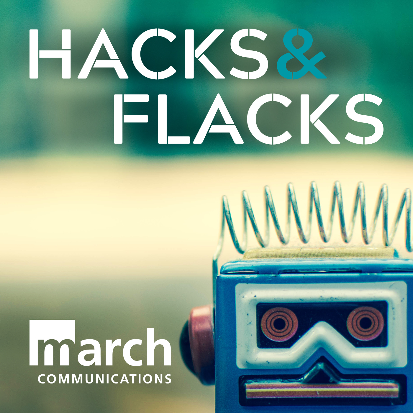 Hacks and Flack cover Hacks and Flacks PR and marketing podcast from March Communications